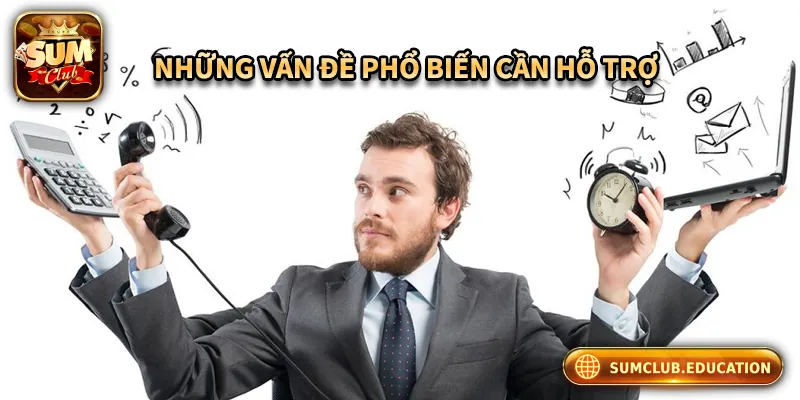 Những vấn đề phổ biến cần được hỗ trợ của người chơi 
