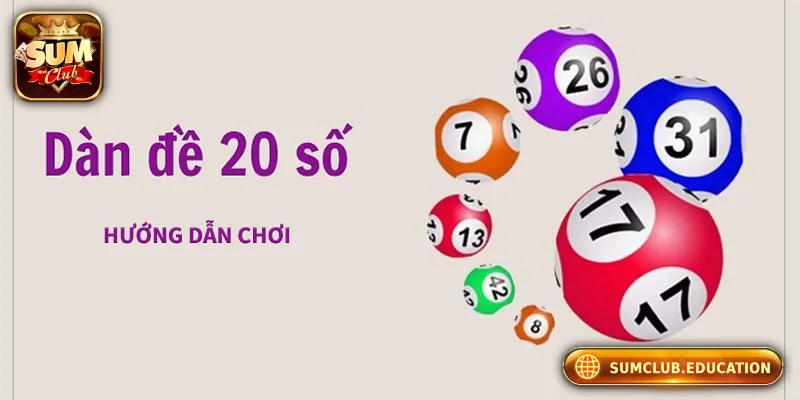 Hướng dẫn tạo dàn đề 20 số đơn giản
