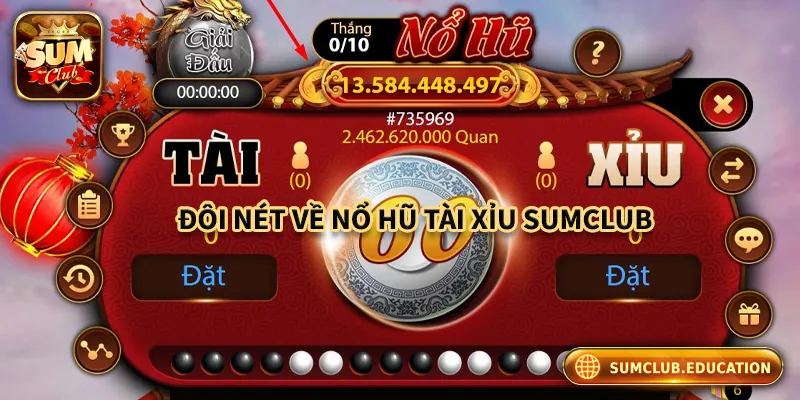 Sơ lược về nổ hũ tài xỉu tại Sumclub